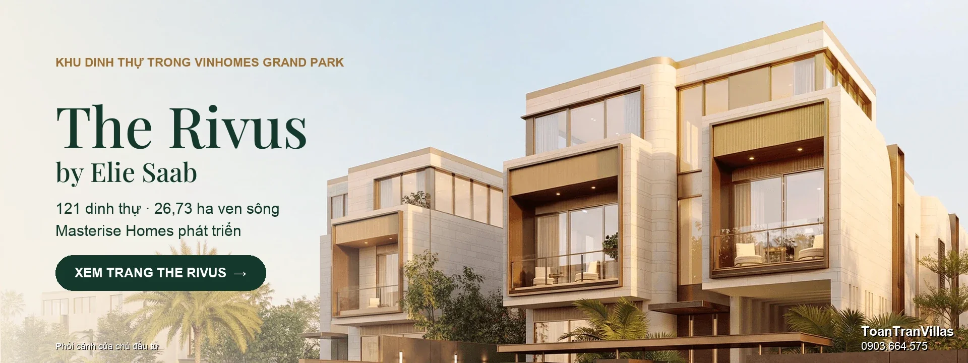The Rivus by Elie Saab, 121 dinh thự trong Vinhomes Grand Park, xem trang The Rivus
